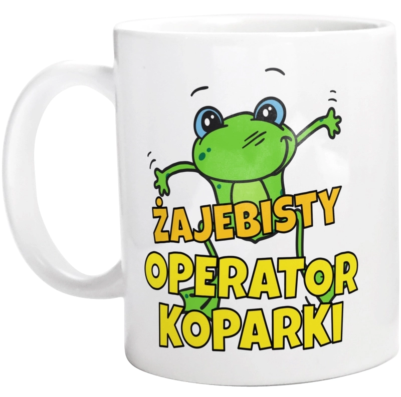 Żajebisty Operator Koparki - Kubek Biały