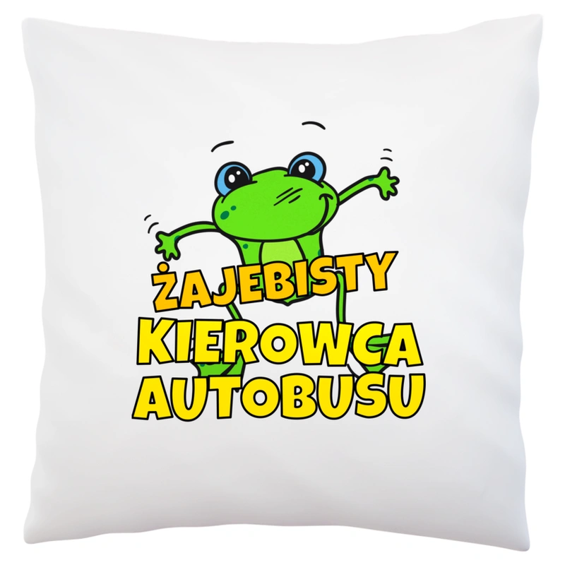 Żajebisty kierowca autobusu - Poduszka Biała