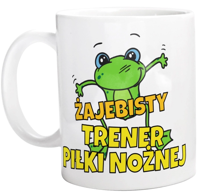 Żajebisty Trener Piłki Nożnej - Kubek Biały