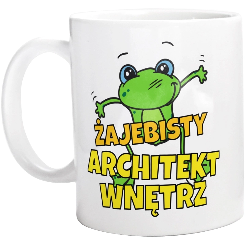 Żajebisty Architekt Wnętrz - Kubek Biały