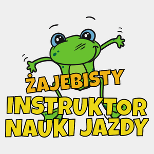 Żajebisty Instruktor Nauki Jazdy - Męska Koszulka Biała