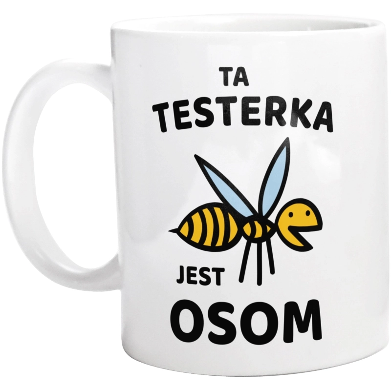 Ta testerka jest osom awesome - Kubek Biały