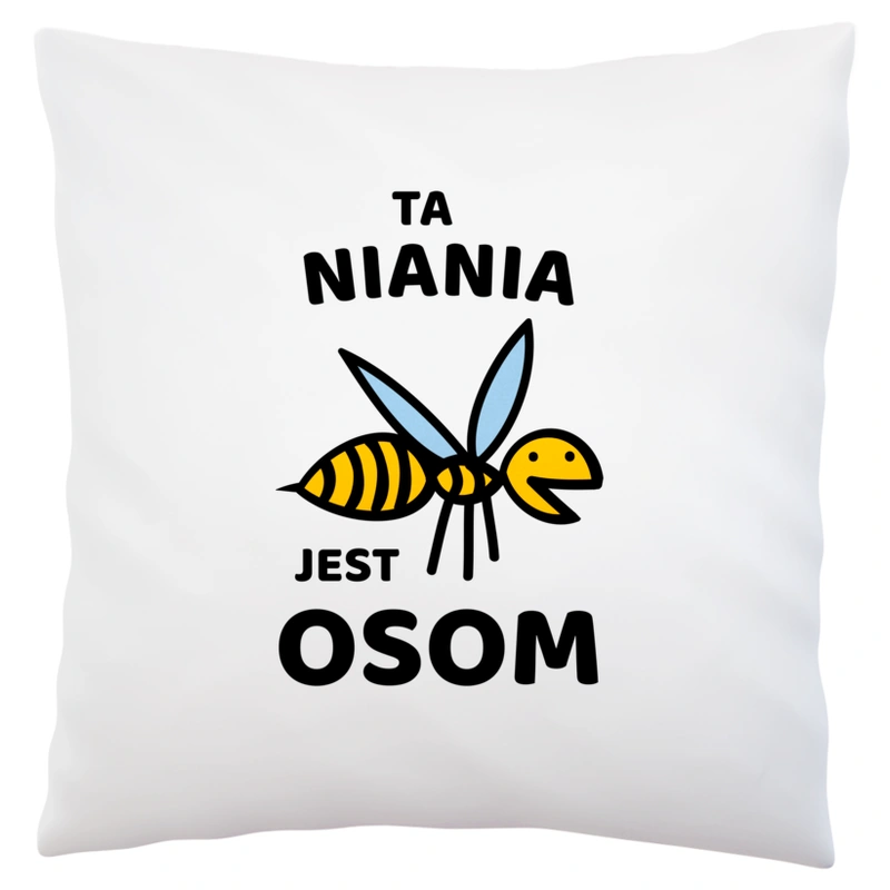 Ta niania jest osom awesome - Poduszka Biała