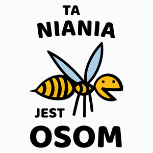 Ta niania jest osom awesome - Poduszka Biała