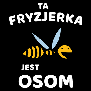 Ta fryzjerka jest osom awesome - Torba Na Zakupy Czarna