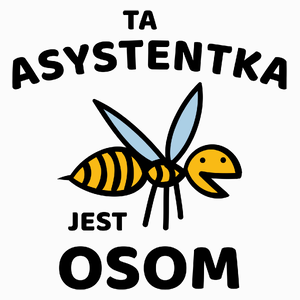 Ta asystentka jest osom awesome - Poduszka Biała