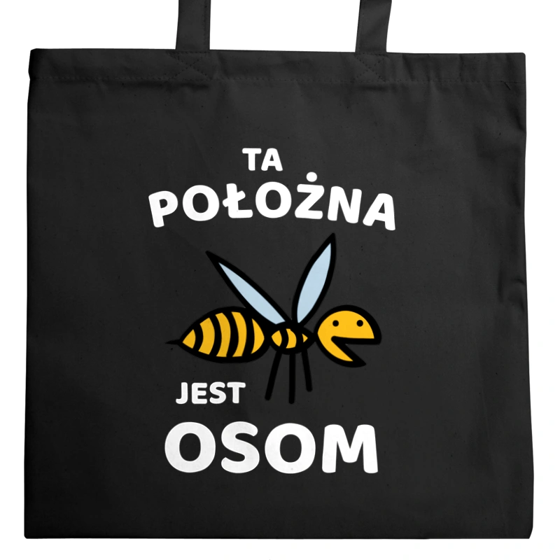 Ta położna jest osom awesome - Torba Na Zakupy Czarna