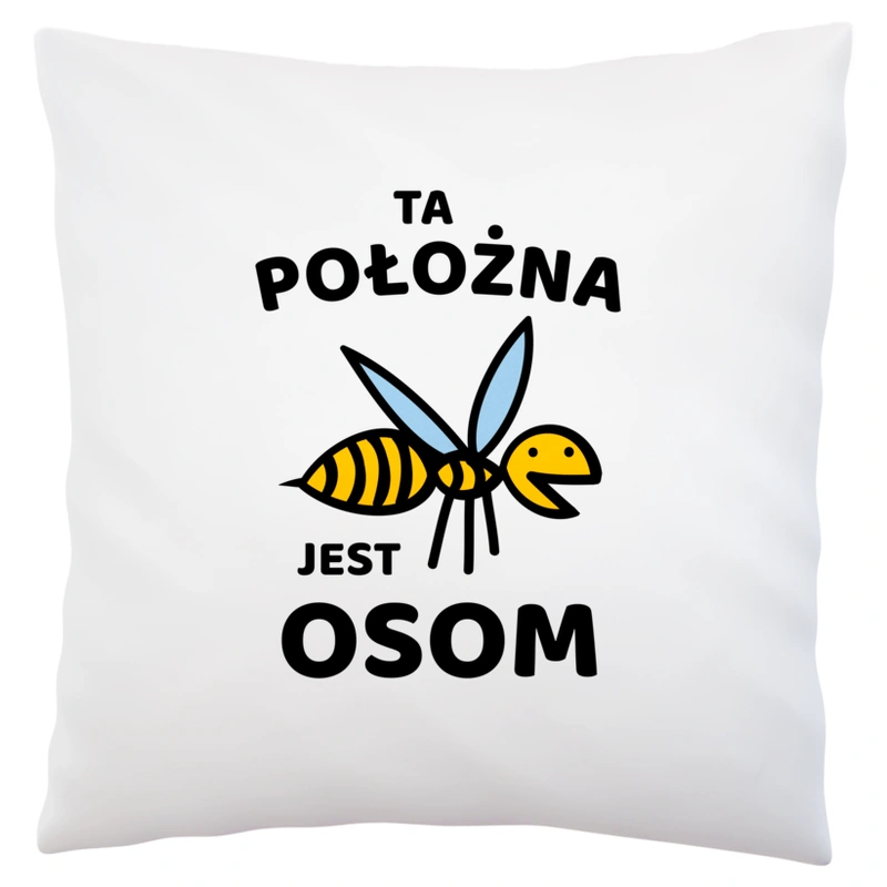 Ta położna jest osom awesome - Poduszka Biała