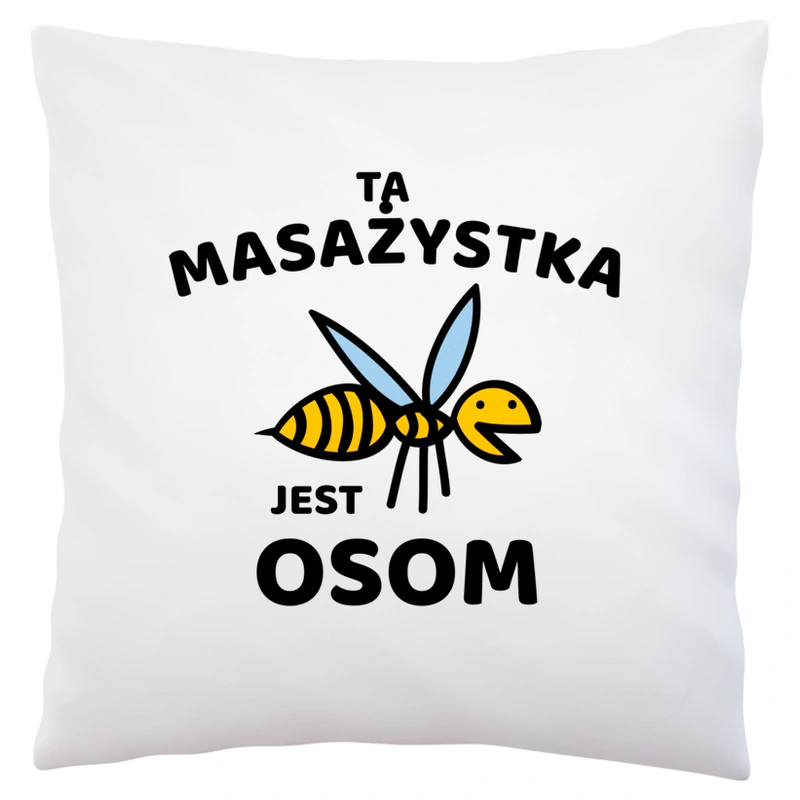 Ta masażystka jest osom awesome - Poduszka Biała