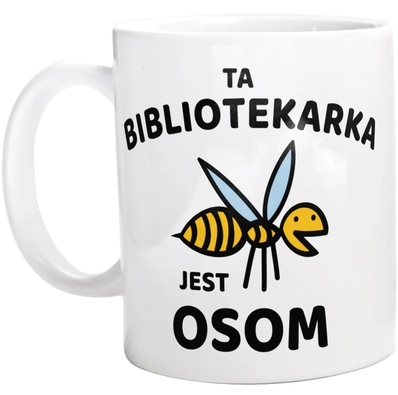 Ta bibliotekarka jest osom awesome - Kubek Biały