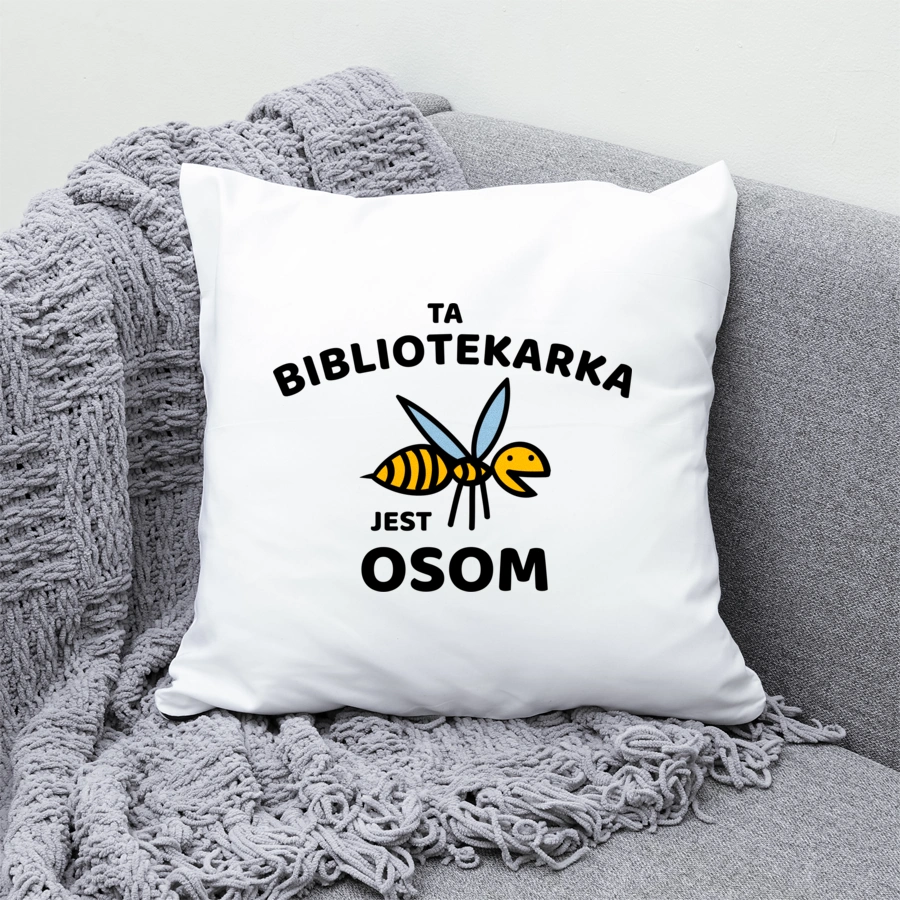 Ta bibliotekarka jest osom awesome - Poduszka Biała