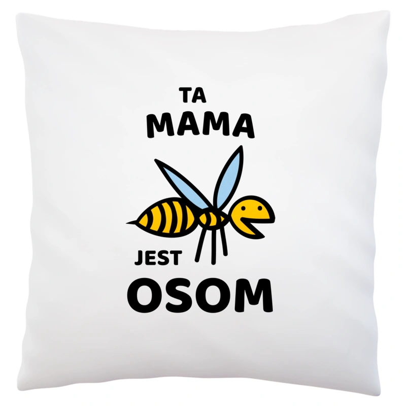 Ta mama jest osom awesome - Poduszka Biała