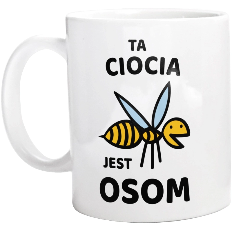 Ta ciocia jest osom awesome - Kubek Biały