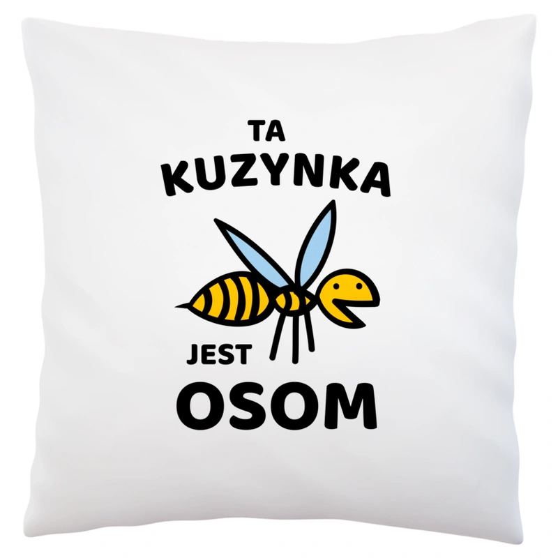 Ta kuzynka jest osom awesome - Poduszka Biała