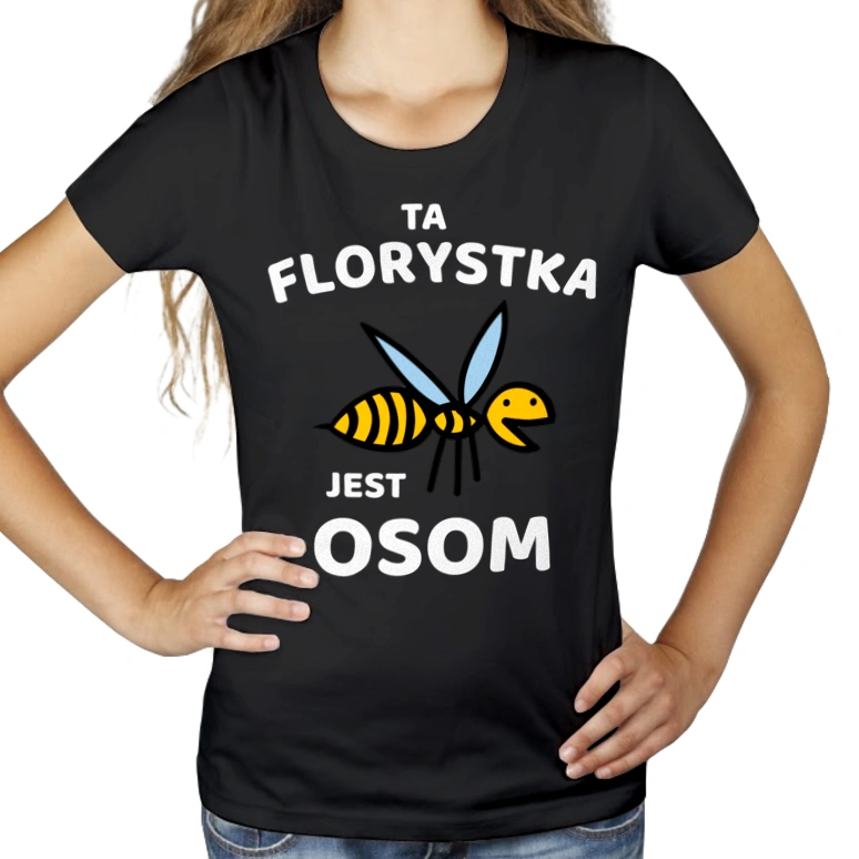 Ta florystka jest osom awesome - Damska Koszulka Czarna