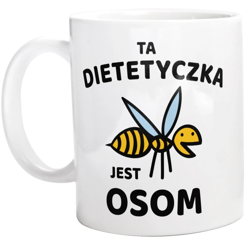 Ta dietetyczka jest osom awesome - Kubek Biały