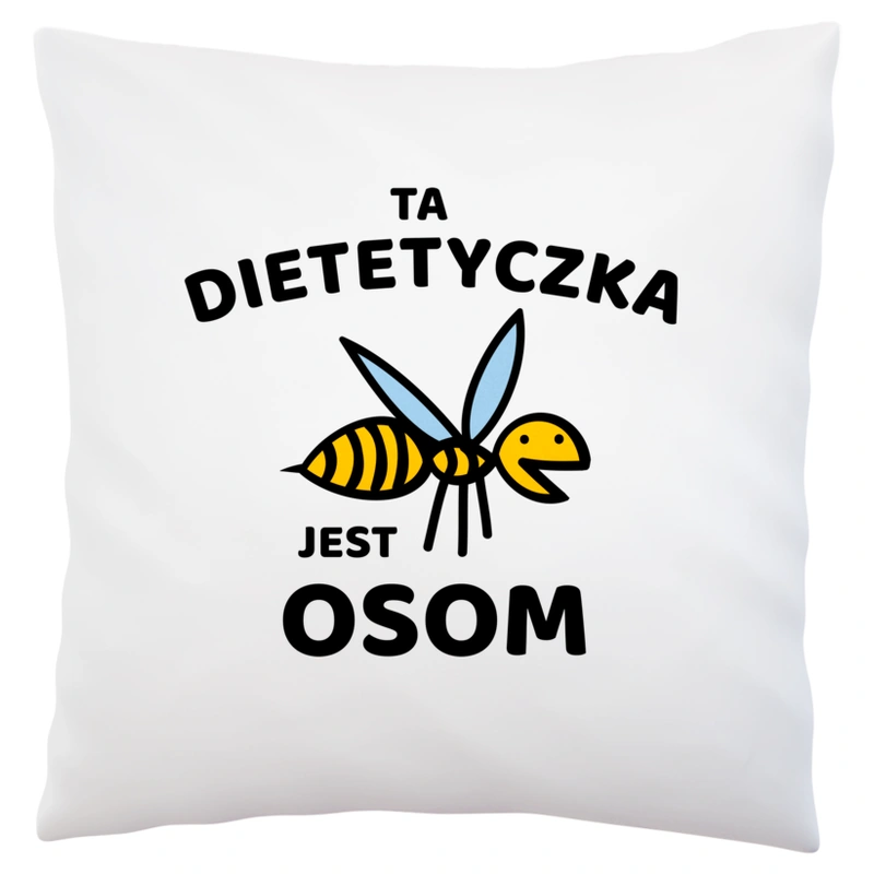 Ta dietetyczka jest osom awesome - Poduszka Biała