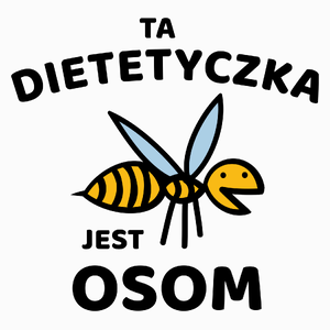 Ta dietetyczka jest osom awesome - Poduszka Biała