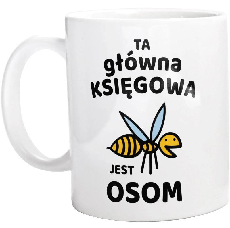 Ta główna księgowa jest osom awesome - Kubek Biały