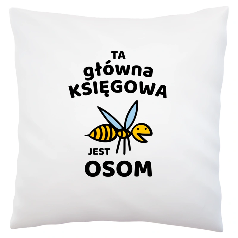 Ta główna księgowa jest osom awesome - Poduszka Biała