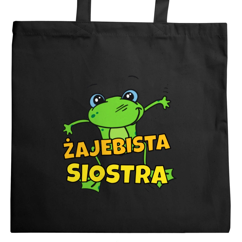 Żajebista siostra - Torba Na Zakupy Czarna