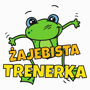 Żajebista trenerka - Poduszka Biała