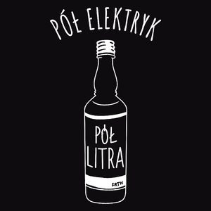 Pół elektryk Pół Litra - Męska Koszulka Czarna