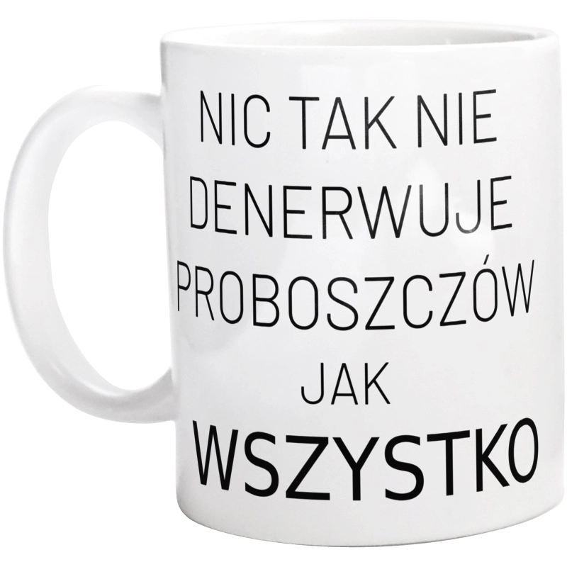 Nic Tak Nie Denerwuje Proboszczów Jak Wszystko - Kubek Biały