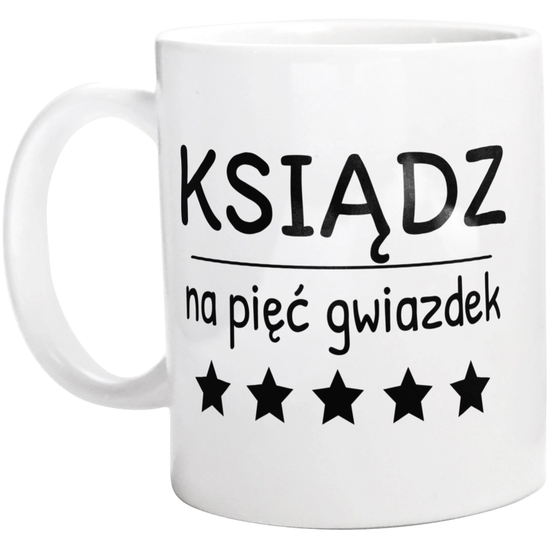 Ksiądz Na 5 Gwiazdek - Kubek Biały