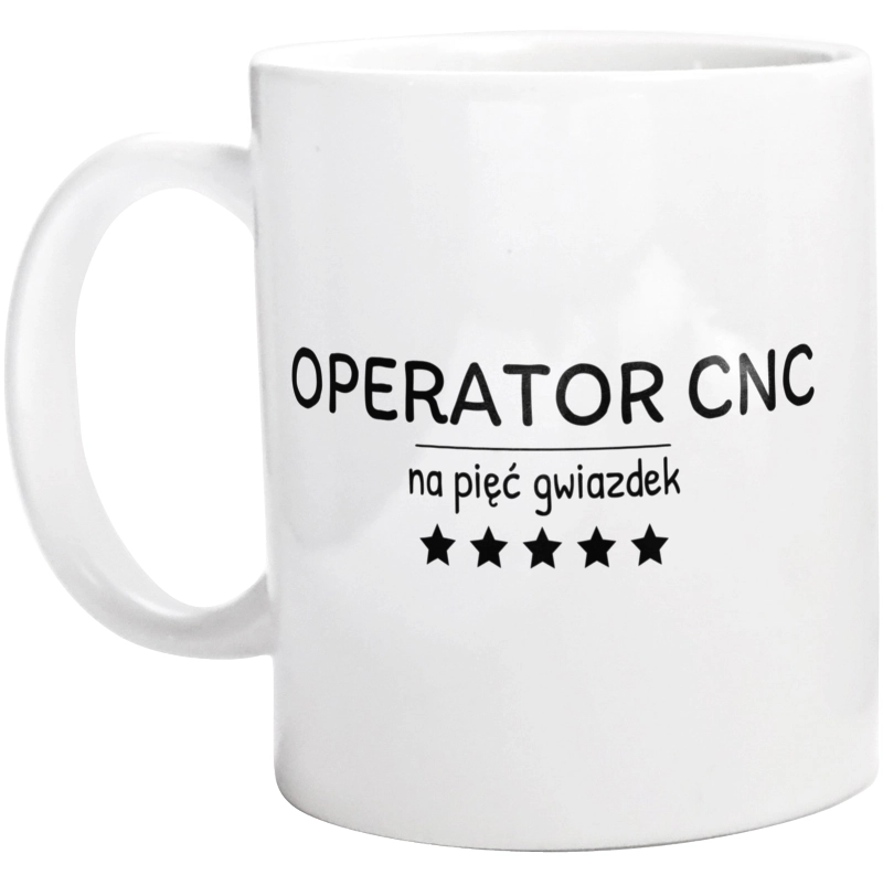 Operator Cnc Na 5 Gwiazdek - Kubek Biały