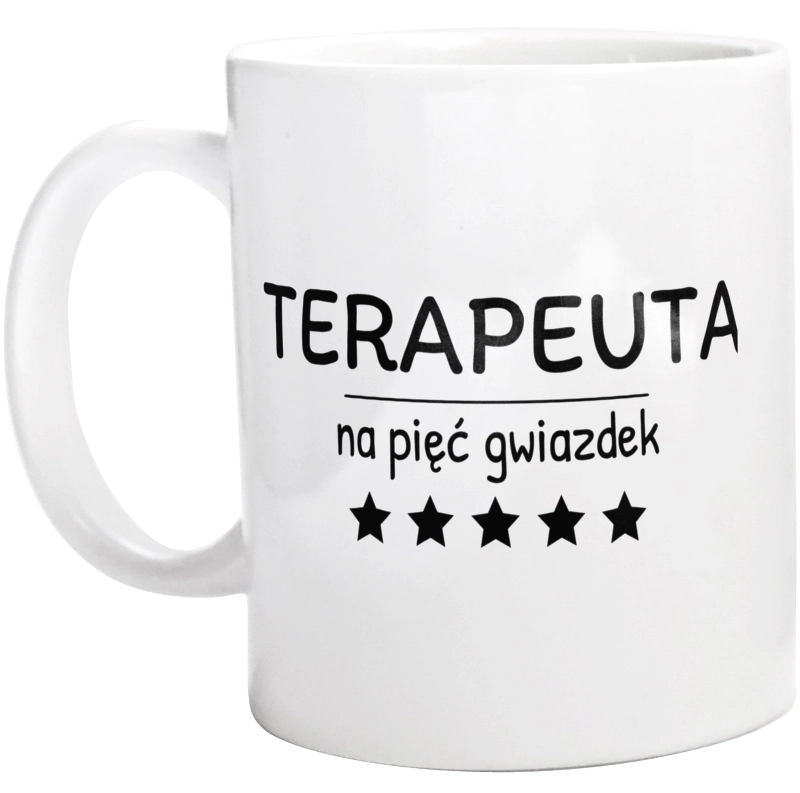 Terapeuta Na 5 Gwiazdek - Kubek Biały