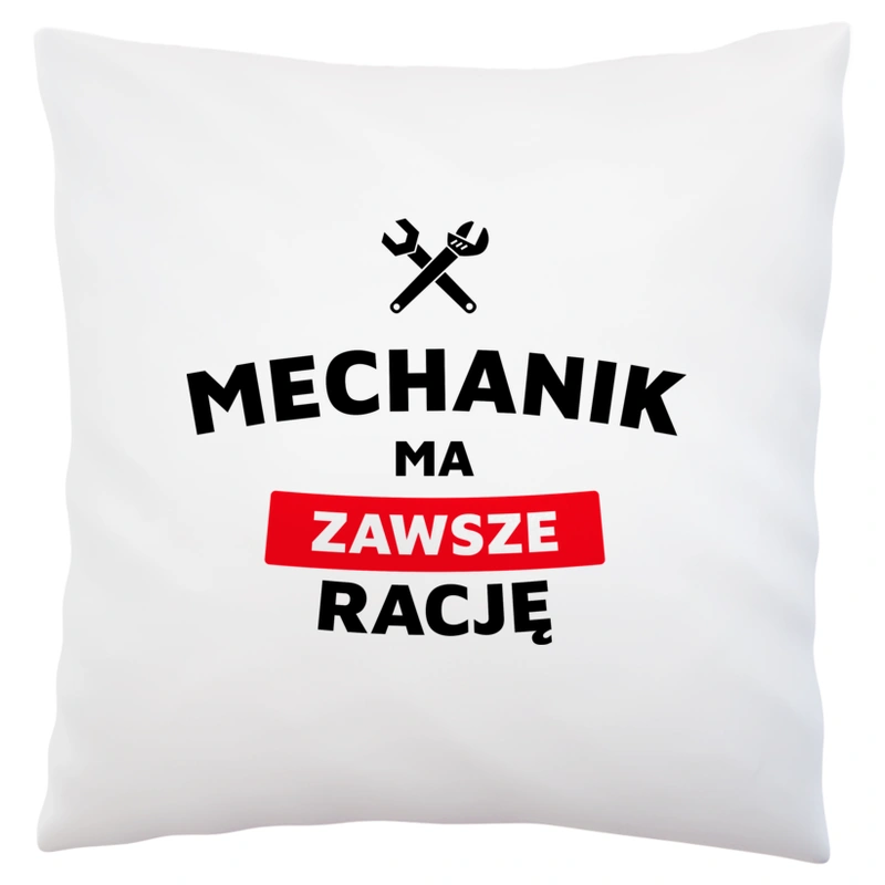 Mechanik Ma Zawsze Rację - Poduszka Biała