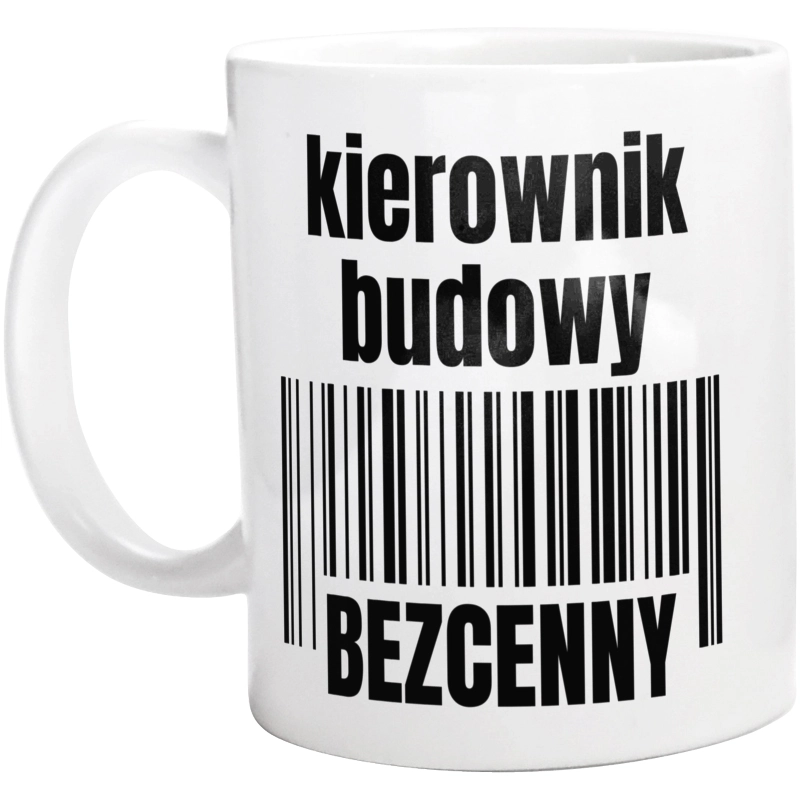 Kierownik Budowy Bezcenny - Kubek Biały