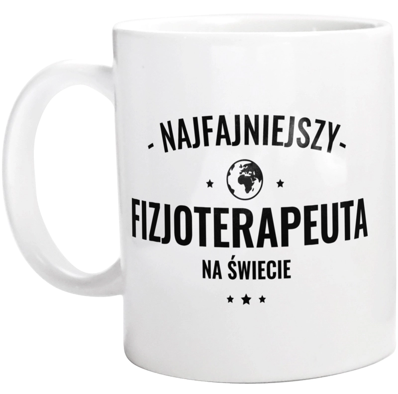 Najfajniejszy Fizjoterapeuta Na Świecie - Kubek Biały