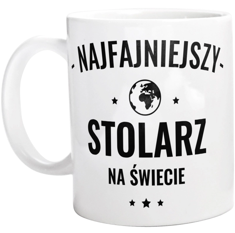 Najfajniejszy Stolarz Na Świecie - Kubek Biały