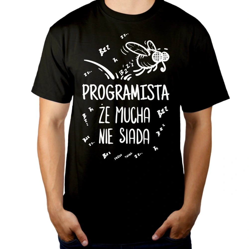 Programista Że Mucha Nie Siada - Męska Koszulka Czarna