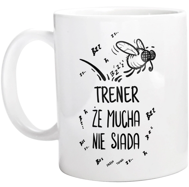 Trener Że Mucha Nie Siada 2 - Kubek Biały