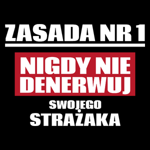 Zasada Nr 1 - Nigdy Nie Denerwuj Swojego Strażaka - Torba Na Zakupy Czarna