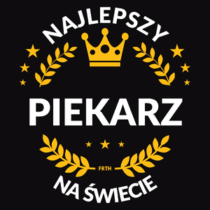 Najlepszy Piekarz Na Świecie - Męska Bluza Czarna