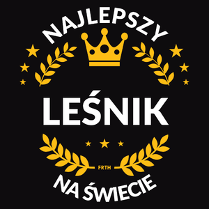 Najlepszy Leśnik Na Świecie - Męska Bluza Czarna