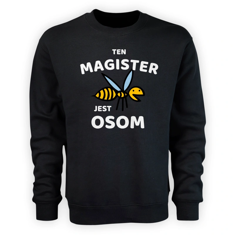 Ten Magister Jest Osom Awesome - Męska Bluza Czarna