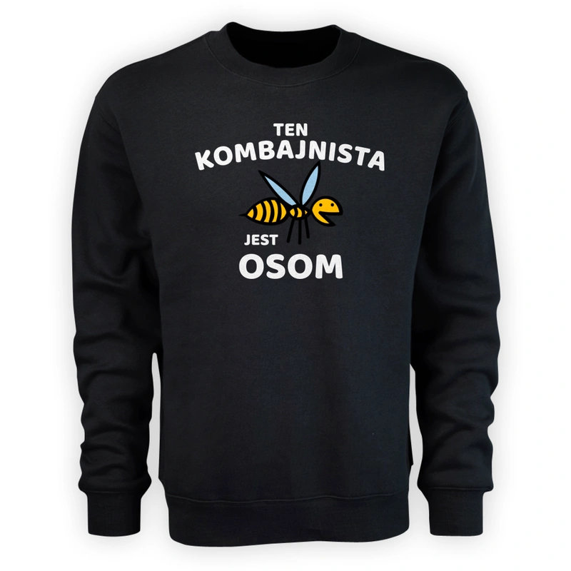 Ten Kombajnista Jest Osom Awesome - Męska Bluza Czarna