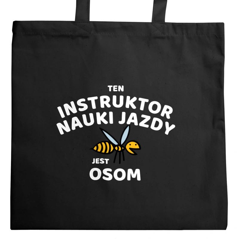 Ten Instruktor Nauki Jazdy Jest Osom Awesome - Torba Na Zakupy Czarna