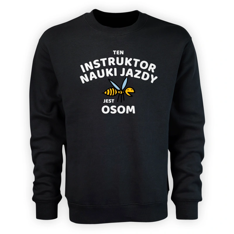 Ten Instruktor Nauki Jazdy Jest Osom Awesome - Męska Bluza Czarna