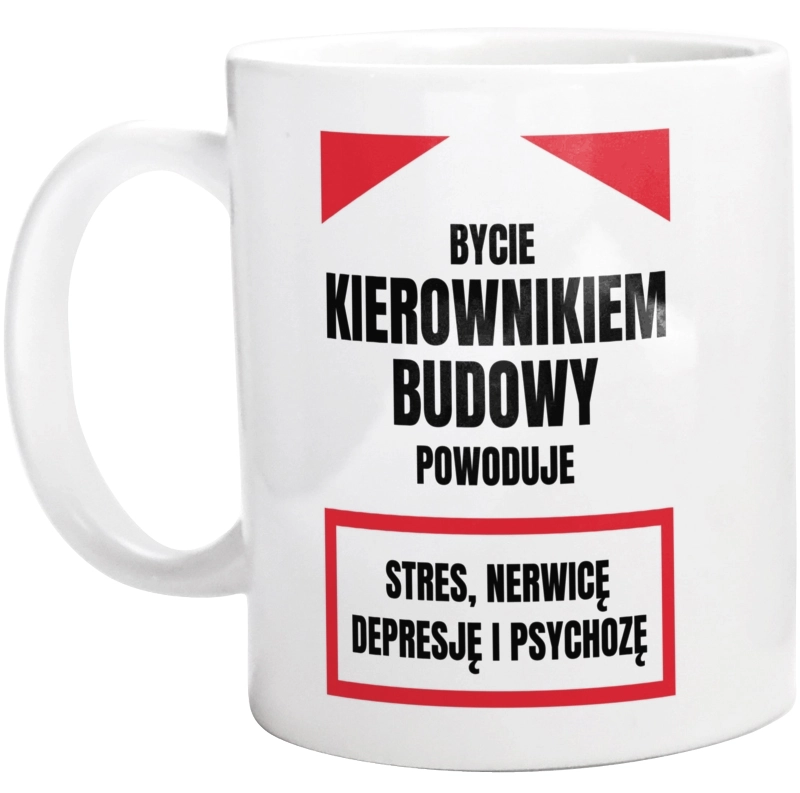 Bycie Kierownikiem Budowy - Kubek Biały