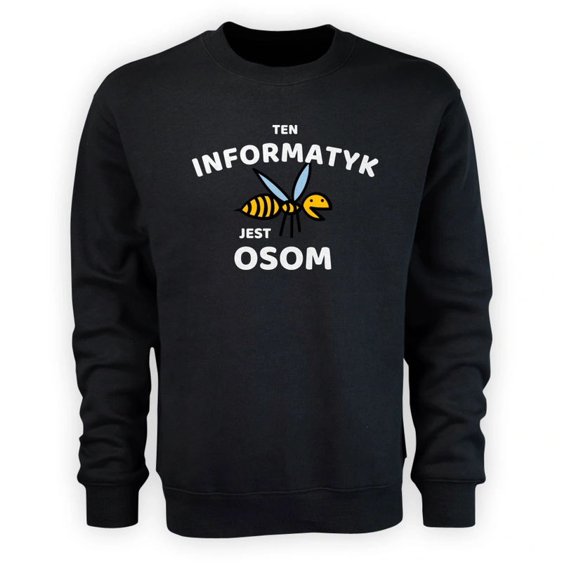 Ten Informatyk Jest Osom Awesome - Męska Bluza Czarna