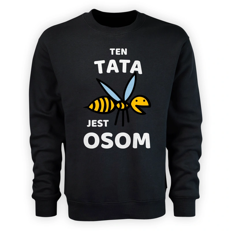 Ten Tata Jest Osom Awesome - Męska Bluza Czarna