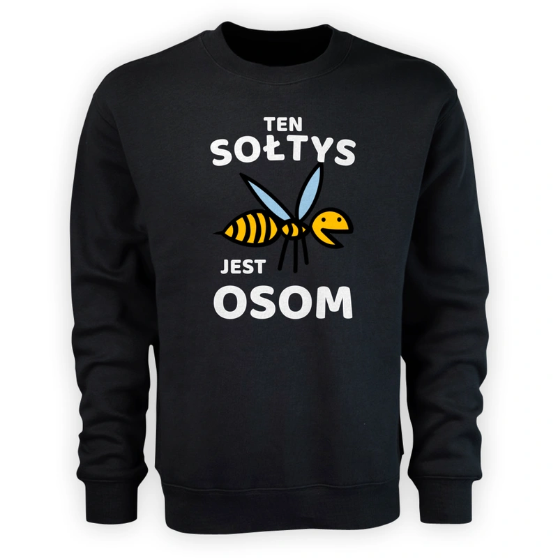 Ten Sołtys Jest Osom Awesome - Męska Bluza Czarna