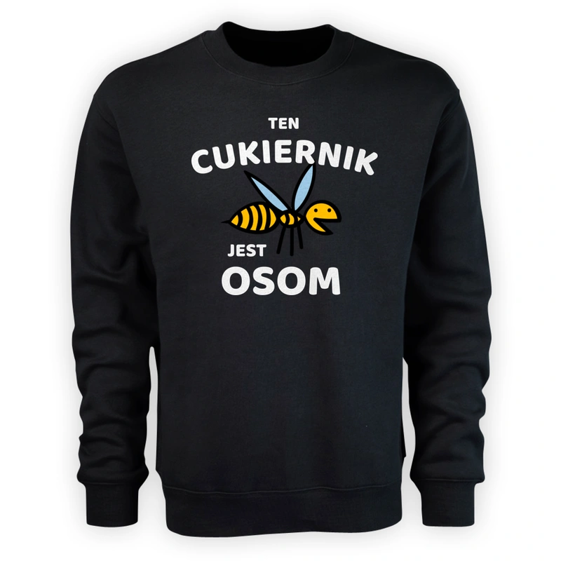 Ten Cukiernik Jest Osom Awesome - Męska Bluza Czarna