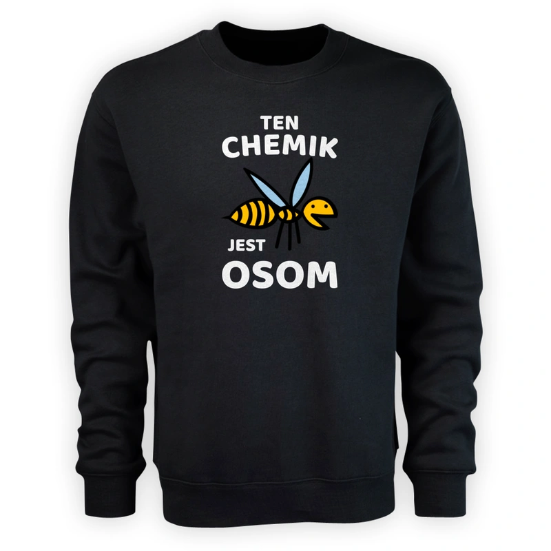 Ten Chemik Jest Osom Awesome - Męska Bluza Czarna